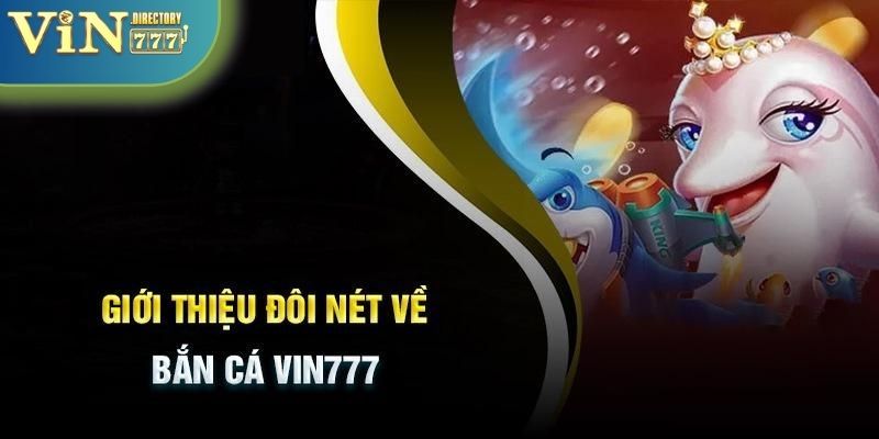 Giới thiệu về bắn cá online