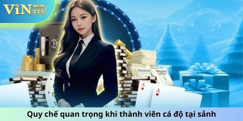 Quy chế quan trọng khi thành viên cá độ tại sảnh